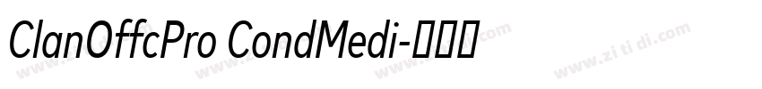 ClanOffcPro CondMedi字体转换 ClanOffcPro CondMedi字体转换